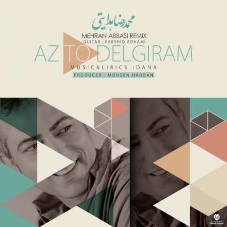  دانلود آهنگ جدید   محمدرضا هدایتی  به نام   از تو دلگیرم
